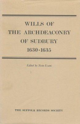 wills_of_the_archdeaconry_of_sudbury_1630-1635